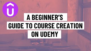 How to Create and Sell Courses on Udemy