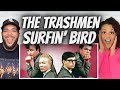 NO WAY FIRST TIME HEARING The Trashmen Surfin Bird REACTION