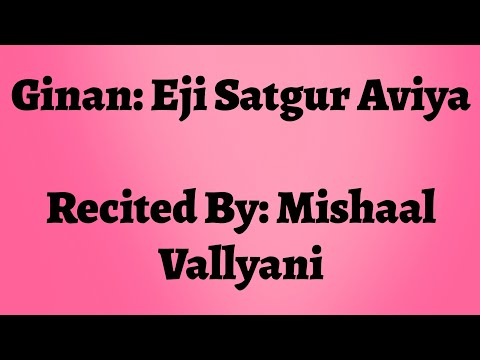 Eji Satgur Aviya - Mishaal Vallyani