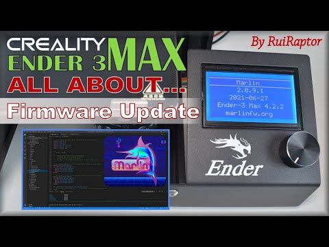 Creality ENDER 3 MAX - How To EDIT & UPLOAD New Firmware