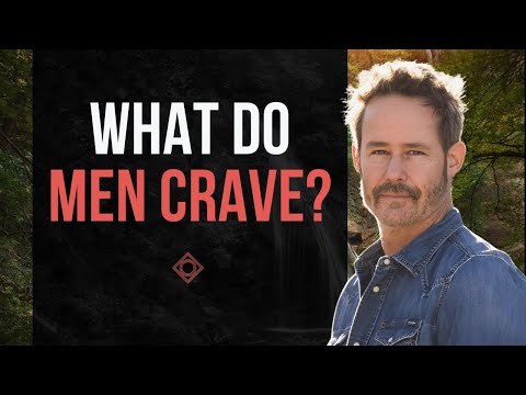 What Men Crave
