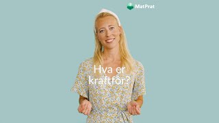 Hva er kraftfór?