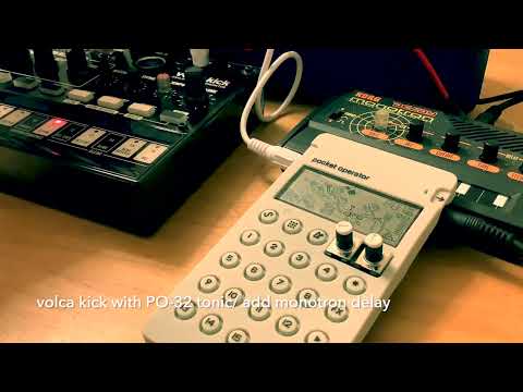 volca kick with PO-32 tonic / add monotron delay