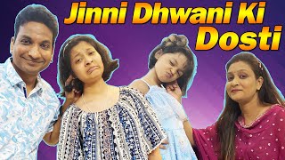Jinni Dhwani Ki Dosti | Family Short Movie | Moral Story  | Cute Sisters