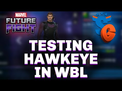 TESTING HAWKEYE IN WBL | MARVEL FUTURE FIGHT
