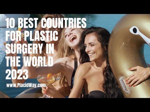 10 Cheapest Countries for Plastic Surgery in the World 2023