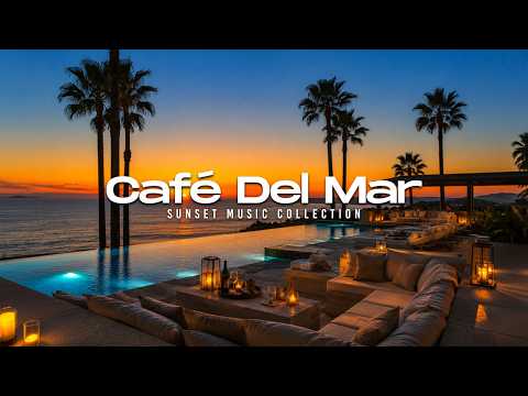 Luxury Chillout Lounge 2026 | Café Del Mar Ibiza Sunset Chill Collection