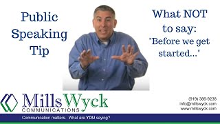 Public Speaking - What NOT to Say: Before We Get Started