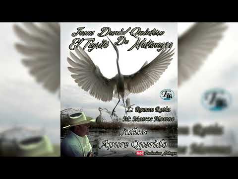 Adios Apure Querido - Jesus Daniel Quintero El Tigrito De Matanegra