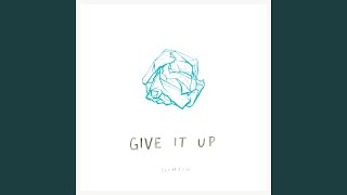 Give It Up