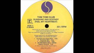 (1992) Tom Tom Club - Sunshine And Ecstacy (Feel My Heartbeat) [Roger Sanchez Sunshine RMX]