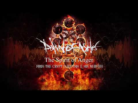 Dawn of Ashes - The Spirit Of Anger