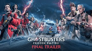 Ghostbusters: Frozen Empire - Final Trailer - Only In Cinemas Now