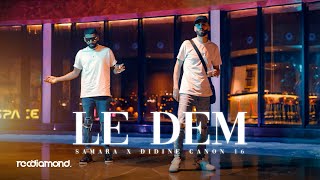 Samara feat. Didine Canon 16 - Le Dem (Official Music Video)