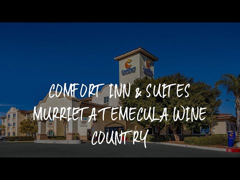 Comfort Inn & Suites Murrieta Temecula Wine Country Review - Murrieta , United States of America
