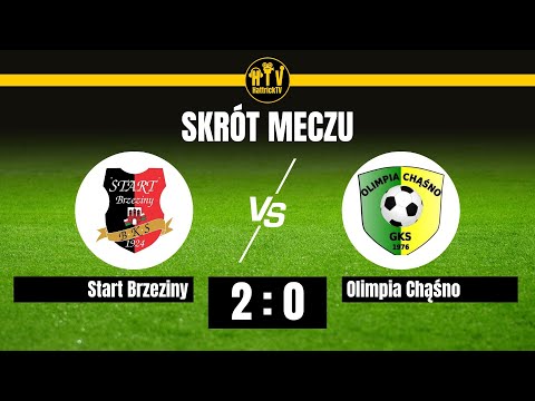 Start Brzeziny - Olimpia Chąśno - Klasa okręgowa grupa 4 - 4 kolejka - skrót meczu