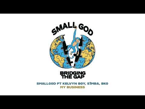 Smallgod ft Kelvyn Boy, S1mba, BKO - My Business (Audio Slide)