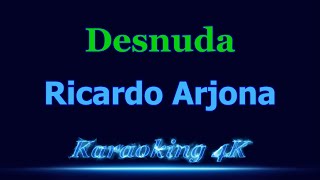 Download lagu Ricardo Arjona Desnuda Karaoke 4K mp3 Download lagu Ricardo Arjona Desnuda Karaoke 4K mp3