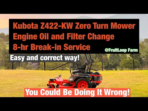 Kubota Z422-KW Zero Turn Mower - Engine Oil and Filter Change (The correct way to do it!)