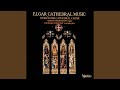 Elgar: O Hearken Thou, Op. 64