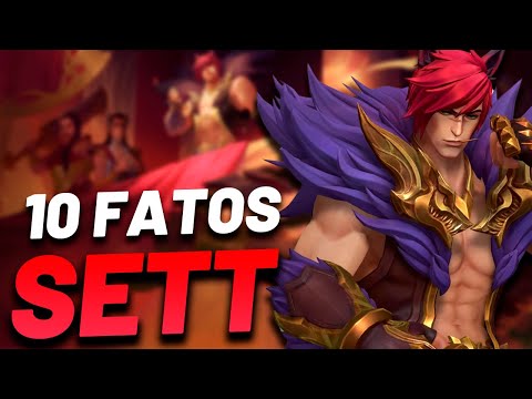 10 FATOS SOBRE SETT, O CHEFE - League o Legends