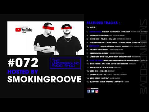 Smokingroove - The Underground Radio Show #072 [Deep/Tech House]