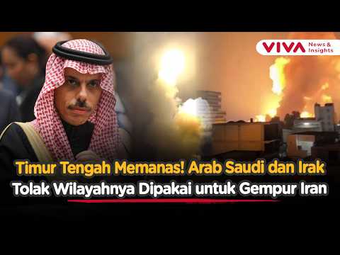 Kompak! Arab Saudi dan Irak Tolak Wilayahnya Dipakai Serang Iran | VIVA News Daily