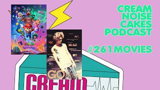 【Podcast】#261 CNC Movies Pod「スーパーマリオギャラクシームービー」「GO」【映画レビュー】