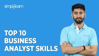 Top 10 Business Analyst Skills Required in 2023  B