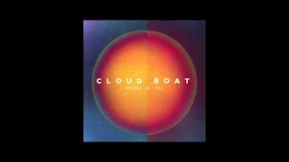 Cloud Boat - The Glow