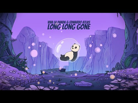 Viva La Panda & Edwardo Atlas - Long Long Gone (Music Video)