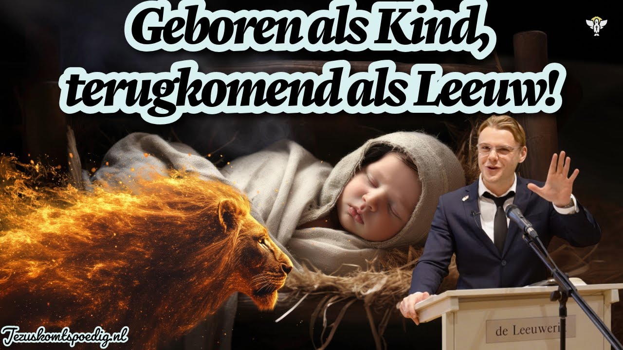 Geboren als Kind, terugkomend als Leeuw!