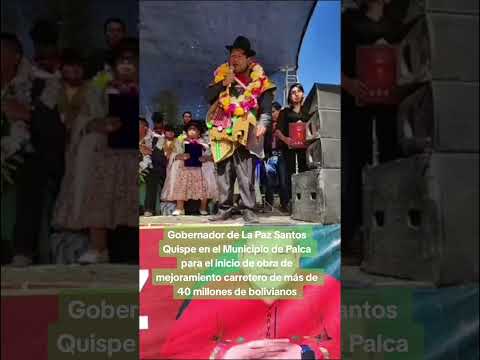 #carreteras | Gobernador de La Paz Santos Quispe inicio de obra carretera Municipio de Palca  #lapaz