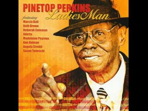 Pinetop Perkins - Chicken Shack