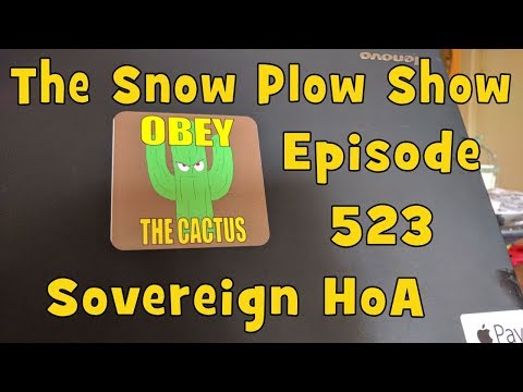 The Snow Plow Show Episode 523 - Sovereign HoA