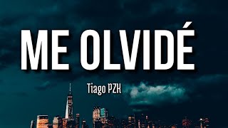 Tiago PZK - Me Olvidé (Letra/Lyrics) | PORTALES (DELUXE EDITION)