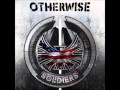 OTHERWISE - SOLDIERS (2011) 