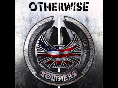 OTHERWISE - SOLDIERS (2011)