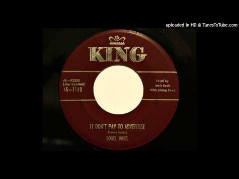 Louis Innis - It Don't Pay To Advertise (King 1180)
