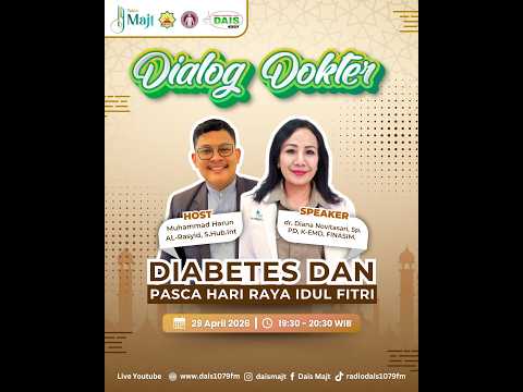 Dialog Dokter | Diabetes dan Pasca Idul Fitri | dr. Diana Novitasari, Sp.PD. K-EMD, FINASIM