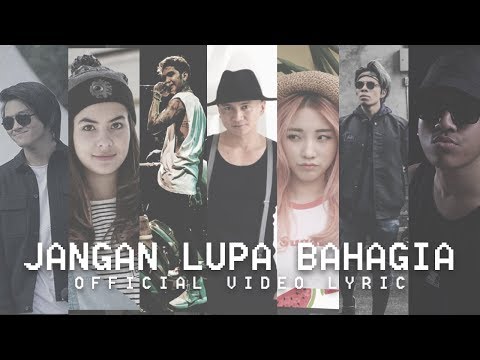 YOUNG LEX - Jangan Lupa Bahagia Ft.Anji, Aldi, Steffi Zamora, Masgib, Atta Halilintar & Han Yoora