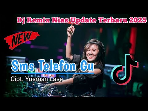 Sms telefon gu || Dj remix nias update terbaru 2025 || @bintangniasofficial
