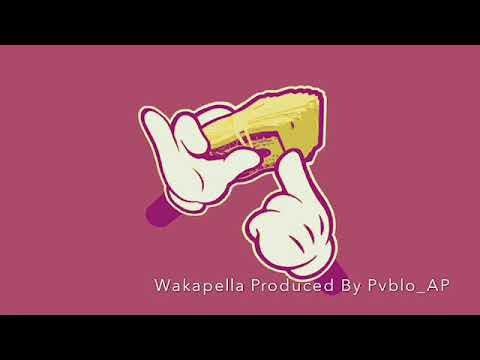 Wakapella Prod By Pvblo Ap