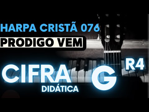 Óh Pródigo Vem - CIFRA DIDÁTICA - Harpa Cristã 076