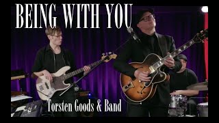 Torsten Goods - Being With You (George Benson)