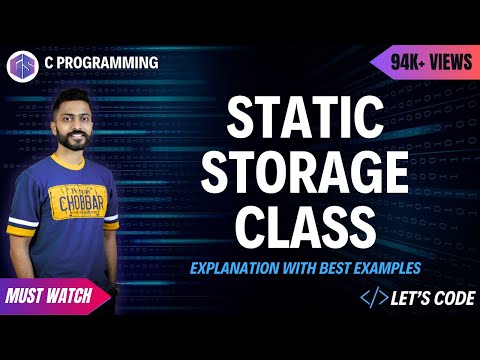 Static Storage class explanation with best examples | C Programming