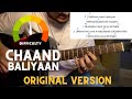 Chaand Baliyaan Original Guitar Tutorial TRIADS NOT FOR BEGINNERS Aaditya A