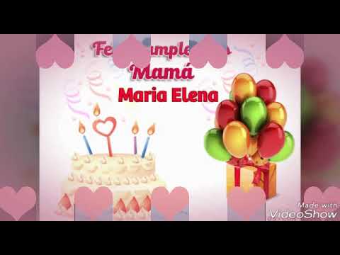 feliz cumpleaños Mari Elena