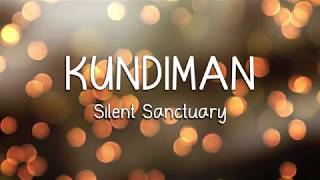 KUNDIMAN - Silent Sanctuary (LYRICS)