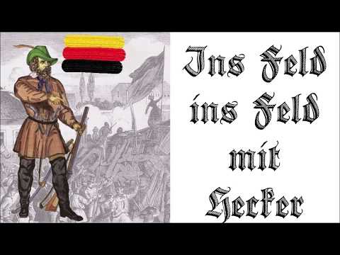 Ins Feld, ins Feld mit Hecker - German Freedom Song
